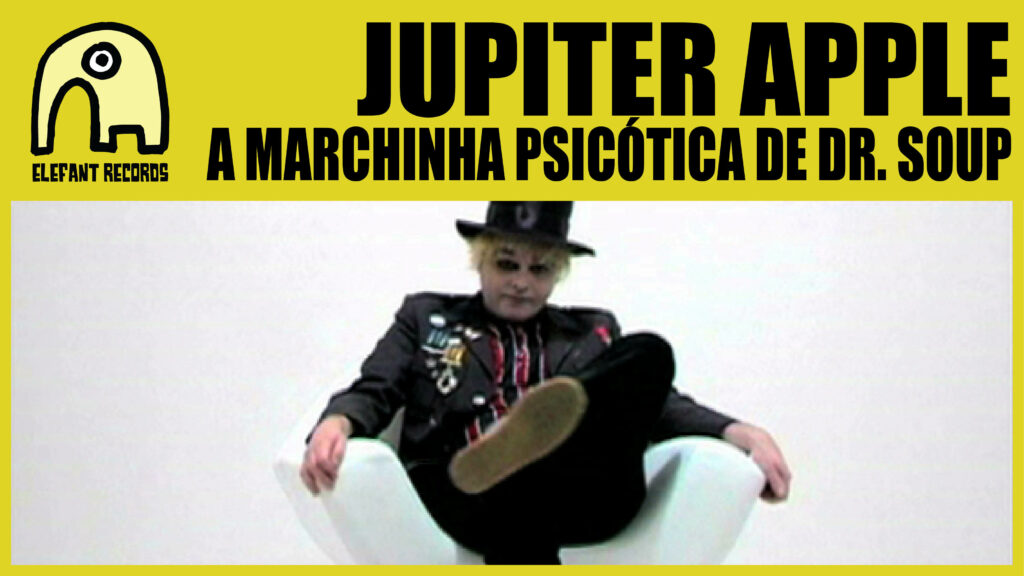 Imagen destacada de video: A Marchinha Psicótica De Dr. Soup [Video-Clip]